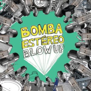 Bomba Estereo - Blow Up (Estalla) [LP] (10 Aniversario, Ed. Limitada, vinilo de color)