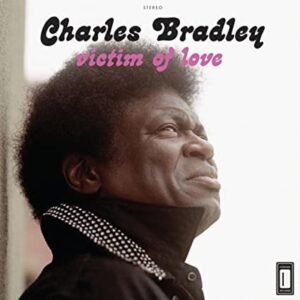Bradley, Charles Victim of Love [LP]