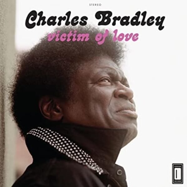 Bradley, Charles - Victim of Love [LP]