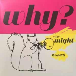 They Might Be Giants - Why? [LP]