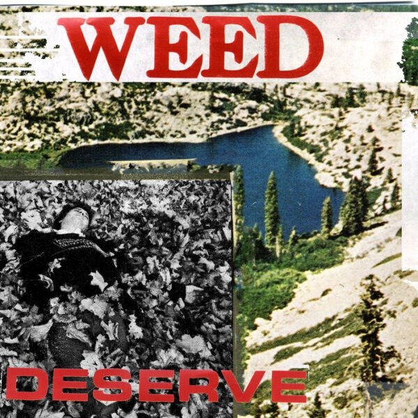 Weed - Deserve [LP]