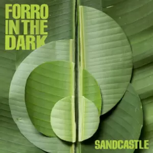 Forro In The Dark - Sandcastle [CD]