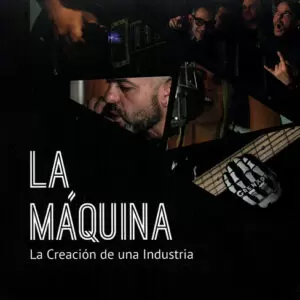 Máquina, La: La Creación De Una Industria [DVD+CD]