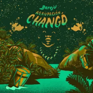 Agrupación Changó - Berejú [CD]