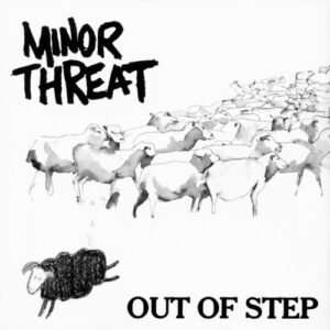 Minor Threat - Out Of Step [EP] (descarga)