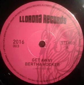 Bertha Hooker - Get Away [7"]