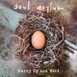 Soul Asylum - Hurry Up And Wait (Deluxe Version) [2xLP+7"] (180 Gramos, limitado) (Exclusivo Record Store Day 2020)
