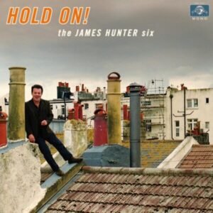 James Hunter Six, The - Hold On! [LP]