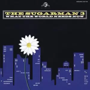 Sugarman 3 - What The World Needs Now [LP]
