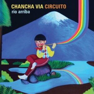 Chancha Via Circuito - Rio Arriba [2xLP]