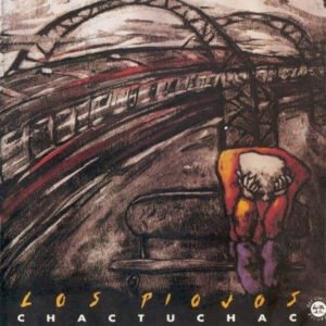 Piojos, Los - Chac Tu Chac [LP]
