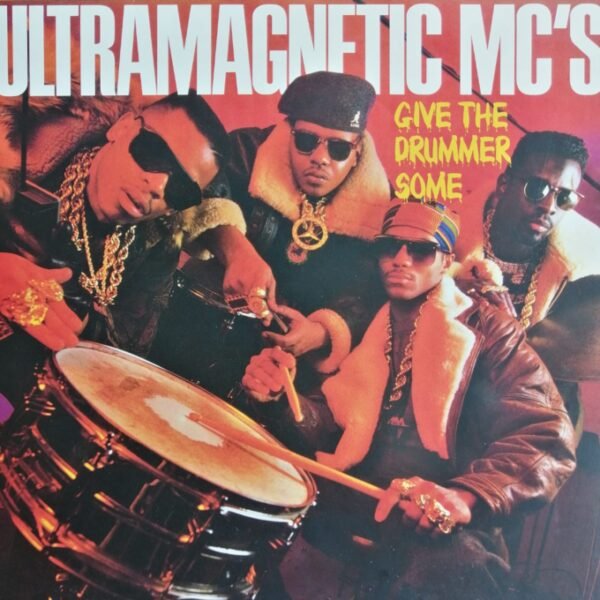 Ultramagnetic MC's - Give The Drummer Some [7"]