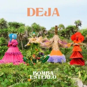 Bomba Estereo - Deja [2xLP] (150 gramos, Transparent)