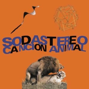 Soda Stereo - Cancion Animal [LP] (vinilo transparente)