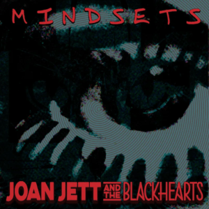 Jett, Joan & The Blackhearts - Mindsets [LP] (Ed. Limitada, 150 Gramos) (Exclusivo Record Store Day 2023)