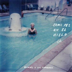 Nicolás Y Los Fumadores - Como Pez En El Hielo (vinilo de color) [LP]