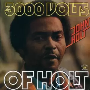 Holt, John - 3000 Volts Of Holt [LP] (180 gramos)