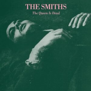 Smiths, The - The Queen Is Dead [LP]