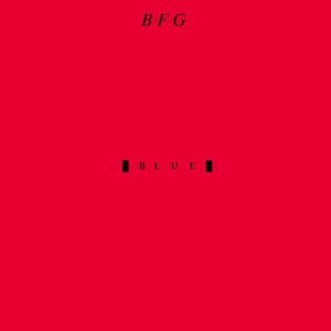 B.F.G. - Blue [LP] (180 Gramos, Ed limitada