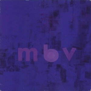 My Bloody Valentine - m,b,v, [LP]
