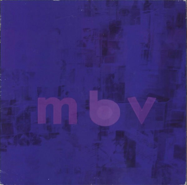 My Bloody Valentine - m,b,v, [LP]