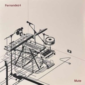 Fernandez 4 - Mute [LP]