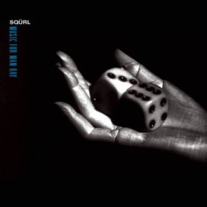 SQÜRL - Music for Man Ray [2xLP] (vinilo transparente)
