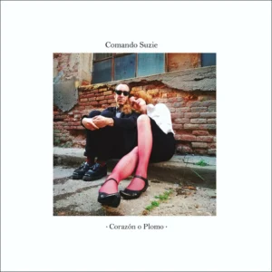 Comando Suzie - Corazón o Plomo [LP]