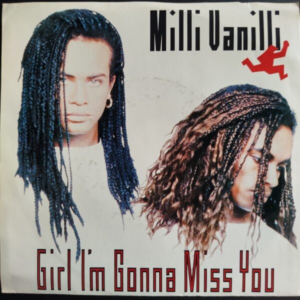 Milli Vanilli - Girl I'm Gonna Miss You / All Or Nothing [7"]