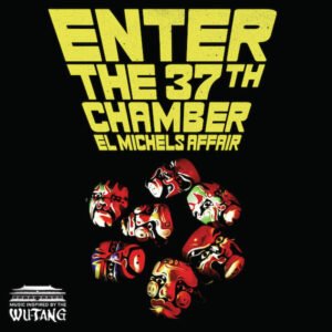 El Michels Affair – Enter The 37th Chamber [LP]