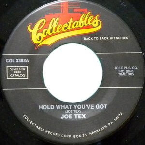 Tex, Joe - Hold What You've Got / Show Me [7"]