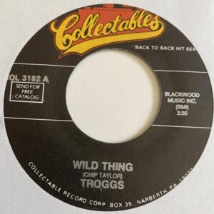 Troggs, The - Wild Thing / Love Is All Around [7"]