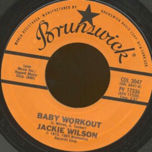 Wilson, Jackie - Baby Workout / I'll Be Satisfied [7"]