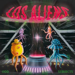 Aliens, Los - Odd Subjects [LP]