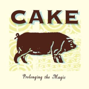Cake - Prolonging The Magic [LP] (180 gramos)
