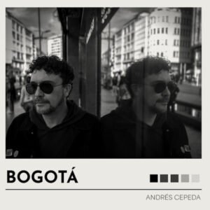 Cepeda, Andrés - Bogotá [LP]