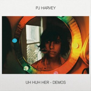 Harvey, PJ - Uh Huh Her Demos [LP]