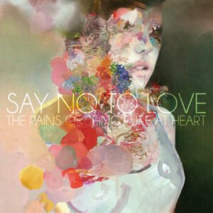Pains of Being Pure at Heart, The - Say No To Love / Lost Saint [7"]