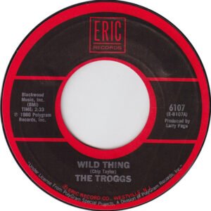 Troggs, The - Wild Thing / Love Is All Around [7"]