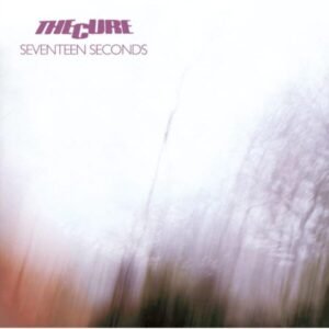 Cure, The - Seventeen Seconds [LP] (180 Gramos)