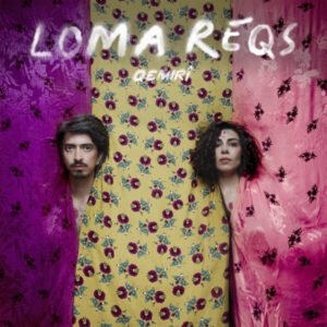 Loma Reqs - Quemiri [LP]