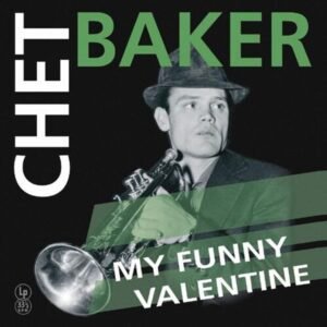 Baker, Chet - My Funny Valentine [LP] (Vinilo de Color)