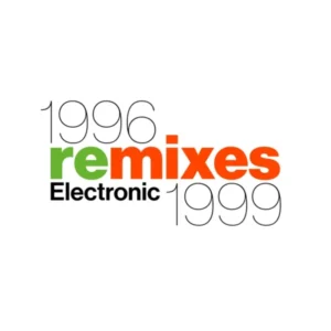 Electronic - 1996 Remixes 1999 [12"]