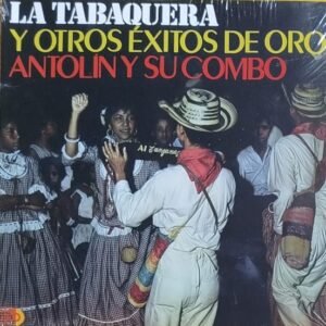 Antolín Y Su Combo - La Tabaquera Y Otros Éxitos De Antolín Y Su Combo [LP]