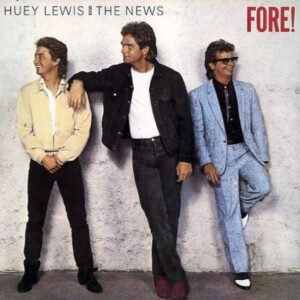 Lewis, Huey & The News - Fore! [LP]