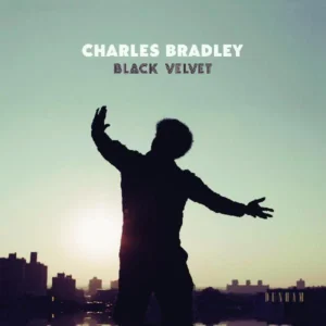 Bradley, Charles - Black Velvet [LP]