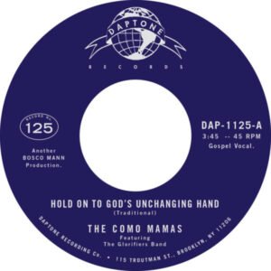 Como Mamas, The - Hold on to God's Unchanging Hand / You've Got to Move [7"]