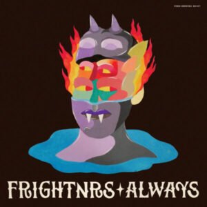 Frightnrs, The - Always [LP]