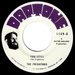 Frightnrs, The - You, Still / Tuesday [7"]