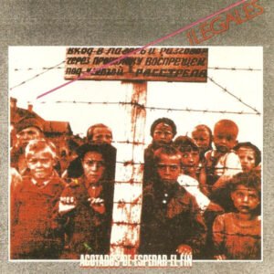 Ilegales - Agotados De Esperar El Fin [LP]